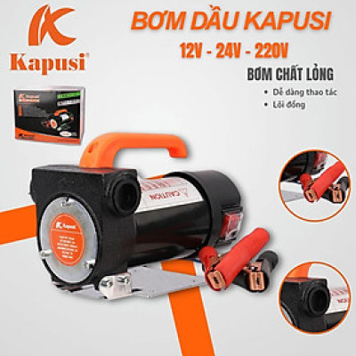 Máy Bơm Dầu Diesel Kapusi - 12V/24V/220V, Bơm Xăng, Dầu Nhớt, Chất Lỏng Nhanh Chóng