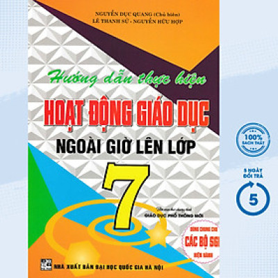 HƯỚNG DẪN THỰC HIỆN HOẠT ĐỘNG GIÁO DỤC NGOÀI GIỜ LÊN LỚP - LỚP 7 (THEO CHƯƠNG TRÌNH GIÁO DỤC PHỔ THÔNG MỚI) - HA
