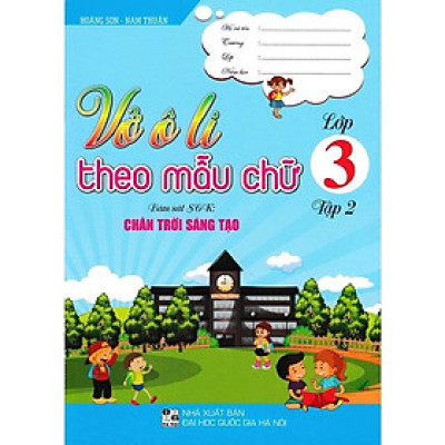 Sách - Vở Ô Li Theo Mẫu Chữ Lớp 3 - Tập 2 - Bám Sát SGK Chân Trời Sáng Tạo - Hồng Ân