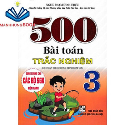 sách - 500 bài toán trắc nghiệm lớp 3 (dùng chung cho các bộ sgk hiện hành0