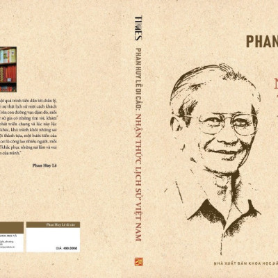 PHAN HUY LÊ DI CẢO - NHẬN THỨC LỊCH SỬ VIỆT NAM - Ấn Phẩm Kỉ Niệm 90 Năm Ngày Sinh GS. Phan Huy Lê (23/2/1934 - 23/2/2024) - bìa mềm