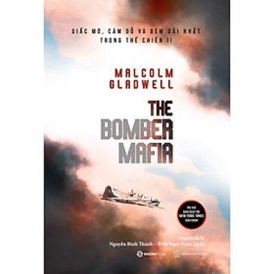 The Bomber Mafia: Giấc mơ, cám dỗ và đêm dài nhất trong Thế chiến II  - Bản Quyền