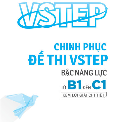 Vstep - Chinh Phục Đề Thi Vstep Bậc Năng Lực Từ B1 Đến C1 
 (MGB)