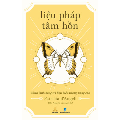Liệu Pháp Tâm Hồn - Chữa Lành Bằng Trị Liệu Biểu Tượng Nâng Cao (Patricia d’Angeli)