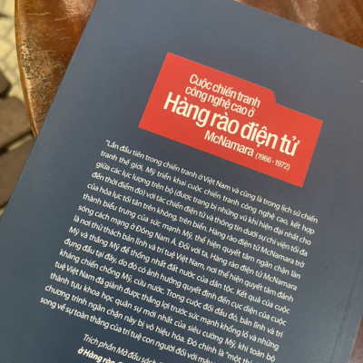 (Sách chuyên khảo) Cuộc Chiến Tranh Công Nghệ Cao Ở Hàng Rào Điện Tử McNamara (1966-1972) -  PGS.TS. Hoàng Chí Hiếu -  NXB Tổng Hợp TP. HCM