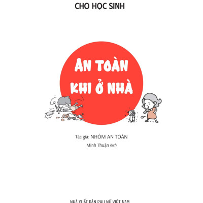 Sách - Kĩ Năng An Toàn Cho Học Sinh - An Toàn Khi Ở Nhà
