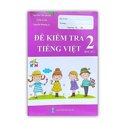 Sách - Đề kiểm tra tiếng việt 2 học kì 2 ( kết nối )