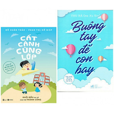 Combo Sách Làm Cha Mẹ: Buông Tay Để Con Bay - Giải Pháp Để Con Tự Lập Và Mẹ Tự Do + Sách Cất Cánh Cùng Lớp 1 - (Tặng Kèm Bookmark Thiết Kế AHA)