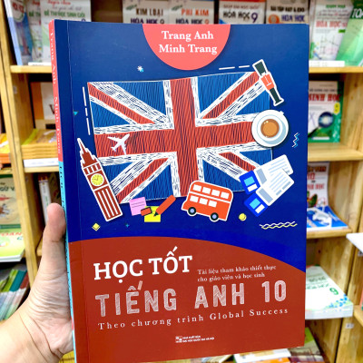 Sách - Học Tốt Tiếng Anh 10 Theo Chương Trình Global Success - 2HBooks
