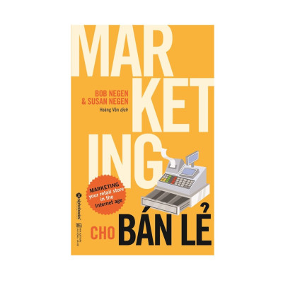 Combo Giải Pháp Marketing Tổng Thể: Chiến Lược Marketing Hoàn Hảo + Marketing Cho Bán Lẻ 