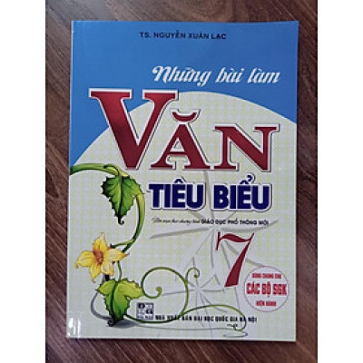 Sách - Những Bài Văn Tiêu Biểu Lớp 7 ( Biên soạn theo chương trình GDPT mới )