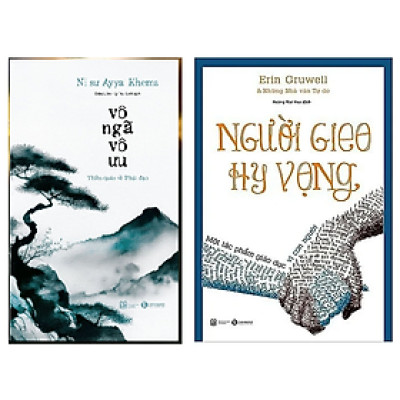 Combo 2 Quyển : Vô Ngã Vô Ưu (Tái Bản) th + Người Gieo Hy Vọng th