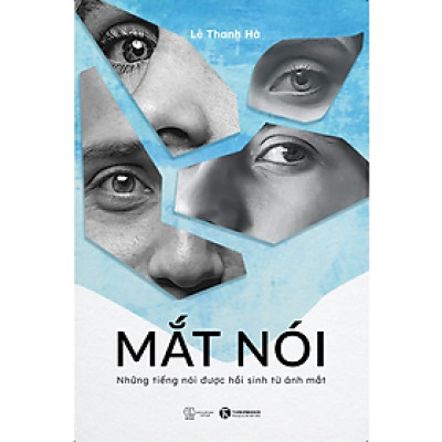 Mắt nói – những tiếng nói được hồi sinh từ mắt