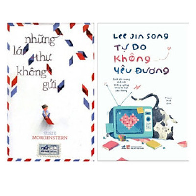 Combo 2 Cuốn Sách Hay Đặc Sắc: Tự Do Không Yêu Đương nn + Những Lá Thư Không Gửi nn