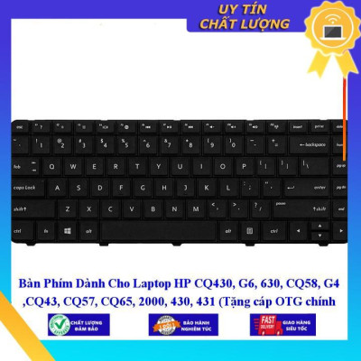 Bàn Phím dùng cho Laptop HP CQ430 G6 630 CQ58 G4 CQ43 CQ57 CQ65 2000 430 431  - Hàng Nhập Khẩu New Seal