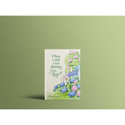 Sách - Phía Cuối Con Đường, Hoa Đang Nở - AZ Việt Nam