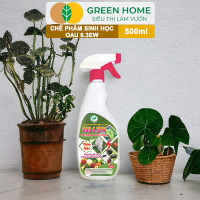 Chế Phẩm Sinh Học OAU 6.3EW GreenHome, Chai 500Ml, Thảo Mộc, Đặc Trị Rệp, Rầy, Bọ Trĩ Cho Cây Và Hoa