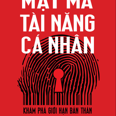 Mật Mã Tài Năng Cá Nhân - Khám Phá Giới Hạn Bản Thân