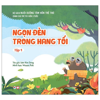 Bộ Sách Nuôi Dưỡng Tâm Hồn Trẻ Thơ Dành Cho Trẻ Từ 0 Đến 3 Tuổi: Ngọn Đèn Trong Hang Tối + Bài Tập Làm Văn Trong Mơ + Ai Là Nhà Vô Địch + Nhà Văn Bạch Tuộc + Cún Lười Đi Học Săn (Bộ 5 Tập)