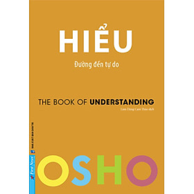 Osho - Hiểu - Đường Đến Tự Do _FN