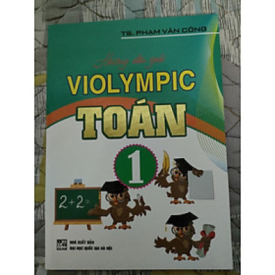 Hướng dẫn giải VIOLYMPIC Toán 1