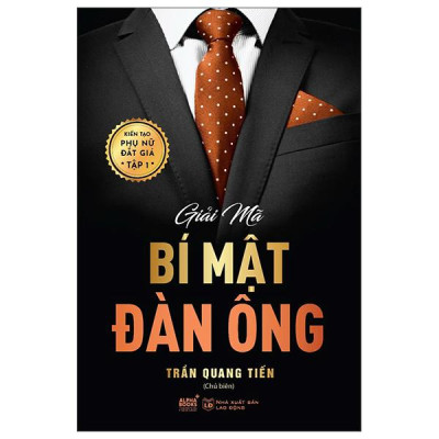 Sách - Kiến Tạo Phụ Nữ Đắt Giá - Tập 1 - Giải Mã Bí Mật Đàn Ông