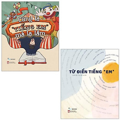 Combo Sách Từ Điển Tiếng “Em” + Cũng Là “Tiếng Em” Mà Lạ Lắm (Bộ 2 Cuốn)