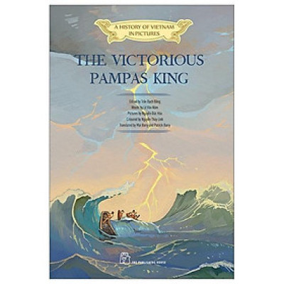 Sách - A History Of Vietnam In Pictures - The Victorious Pampas King - Bìa Mềm - NXB Trẻ