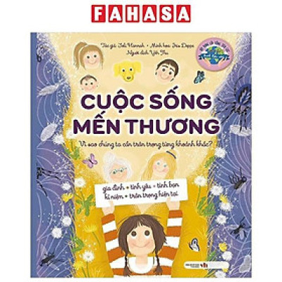 Sách - Cuộc Sống Mến Thương - Vì Sao Chúng Ta Cần Trân Trọng Từng Khoảnh Khắc?