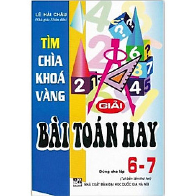 Sách - Tìm chìa khóa vàng: Giải bài toán hay dùng cho lớp 6 - 7