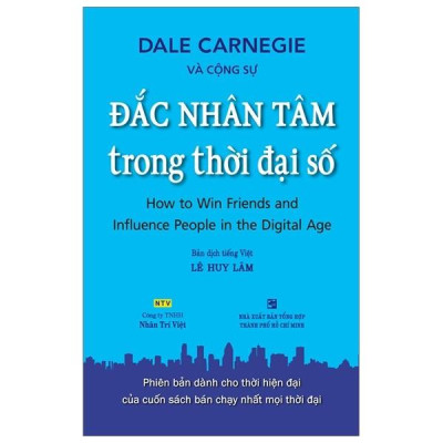 Đắc Nhân Tâm Trong Thời Đại Số (Tái Bản)