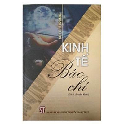 Kinh Tế Báo Chí (Sách Chuyên Khảo)