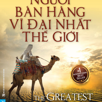 Bộ sách bán hàng tuyệt đỉnh 3 (Người bán hàng một phút + Người bán hàng vĩ nhất thế giới + Để trở thành người bán hàng xuất sắc)