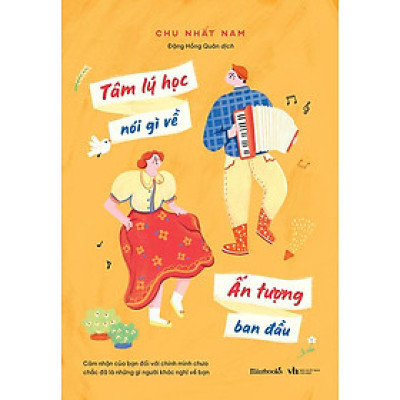 Tâm Lý Học Nói Gì Về Ấn Tượng Ban Đầu