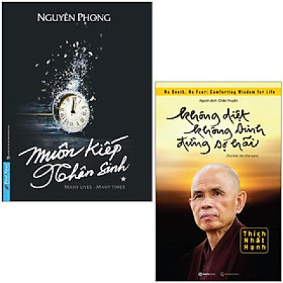 Combo 2 Cuốn Sách: Muôn Kiếp Nhân Sinh Tập 1 + Không Diệt Không Sinh Đừng Sợ Hãi