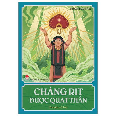 Sách - Chàng Rit Được Quạt Thần - Truyện Cổ Jrai