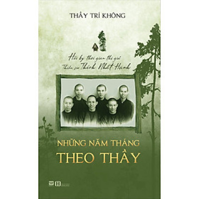 NHỮNG NĂM THÁNG THEO THẦY