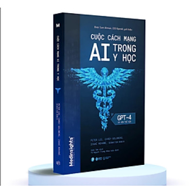 Sách - CUỘC CÁCH MẠNG AI TRONG Y HỌC GPT- 4