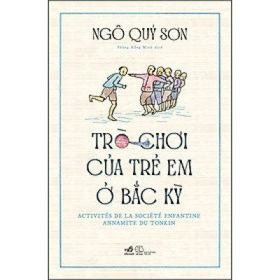 Sách - Trò Chơi Của Trẻ Em Ở Bắc Kỳ