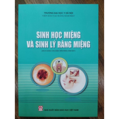 Sách - Sinh Học Miệng Và Sinh Lý Răng Miệng Dùng Cho Sinh Răng Hàm Mặt (DN)