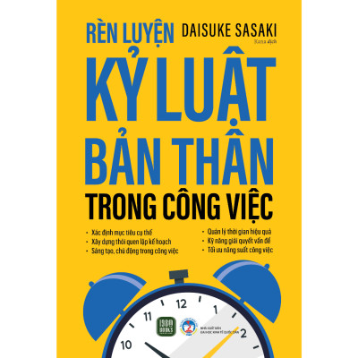 Combo 2 Cuốn Quản Lí Công Việc Hiệu Quả-Rèn Luyện Kỷ Luật Bản Thân Trong Công Việc+Quản Lý Công Việc Hiệu Quả Theo Phương Pháp Horenso