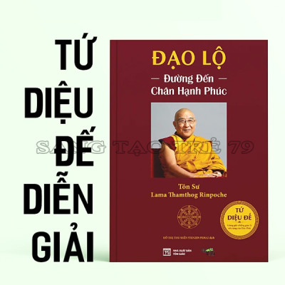 Combo Trí Tuệ Đức Phật - Cách Đạt Được An Bình Thật Sự + Đạo Lộ - Đường Đến Chân Hạnh Phúc ( Giảng Giải Tứ Diệu Đế )