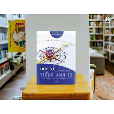 Sách - Học Tốt Tiếng Anh 12 - Trang Anh - Huy Hoàng Bookstore