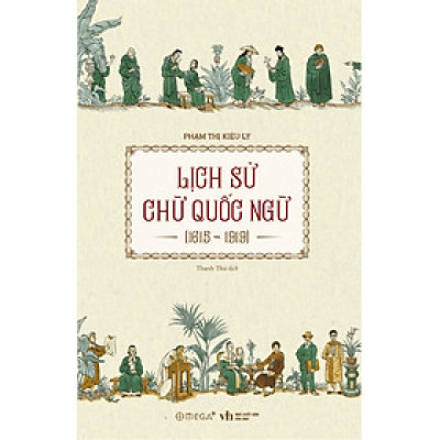 Lịch Sử Chữ Quốc Ngữ 1615-1919 (AL)