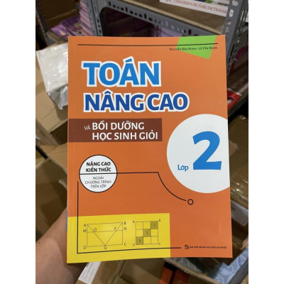 Sách - Toán Nâng Cao Và Bồi Dưỡng Học Sinh Giỏi Lớp 2