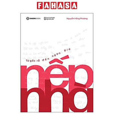 Sách - Nếp Nhà - Từ Gốc Rễ Đến Ngọn Gió