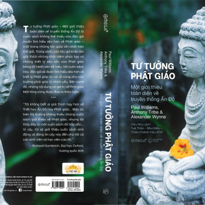 TƯ TƯỞNG PHẬT GIÁO - Một Giới Thiệu Toàn Diện Về Truyền Thống Ấn Độ - Paul Williams, Anthony Tribe & Alexander Wynne (bìa mềm)