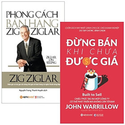 Combo Phong Cách Bán Hàng Zig Ziglar + Đừng Bán Khi Chưa Được Giá (Bộ 2 Cuốn)