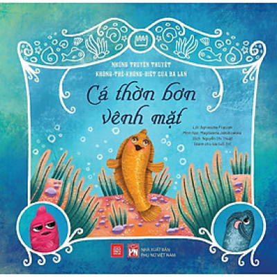 Sách - Những Truyền Thuyết Không Thể Không Biết Của Ba Lan - Cá Thờn Bơn Vênh Mặt - NXB Phụ Nữ