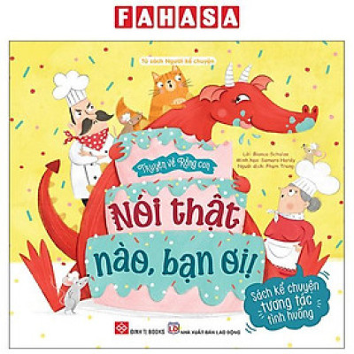 Sách - Truyện Về Rồng Con - Nói Thật Nào, Bạn Ơi!